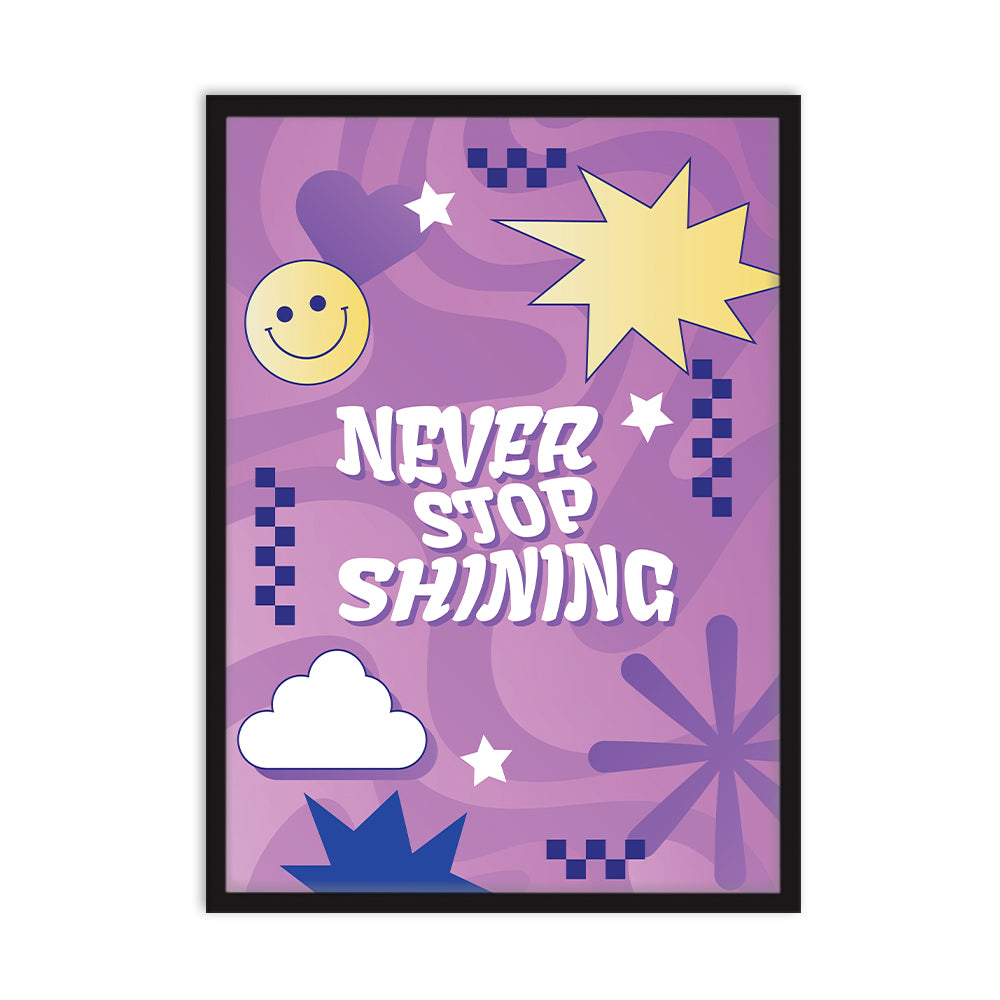 Never Stop Shining Poster