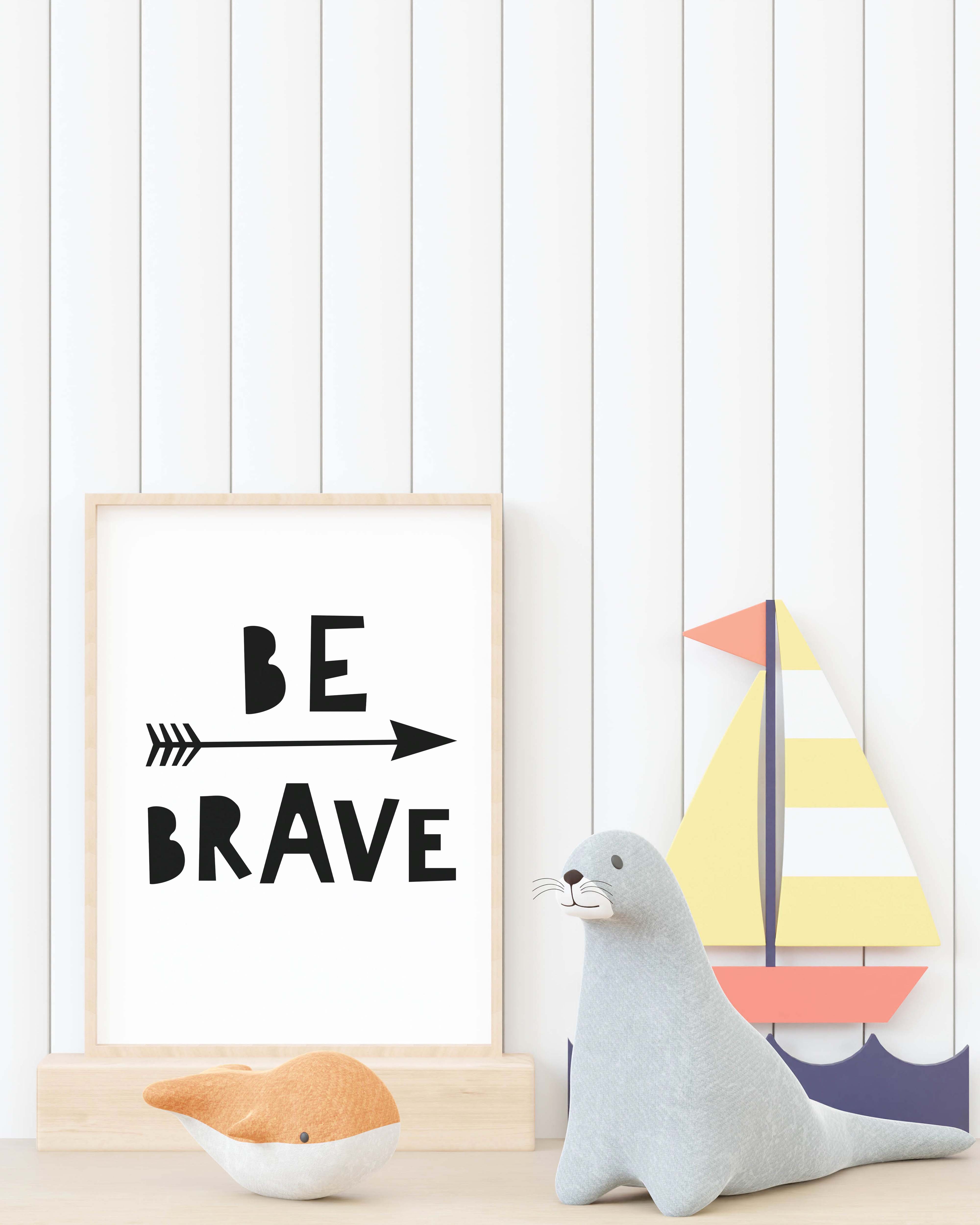 Be Brave Poster